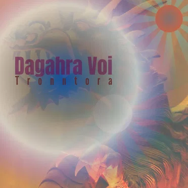 Tronntora by Dagahra Voi - album cover
