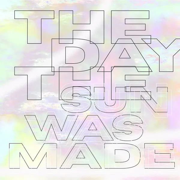 The Day the Sun Was Made