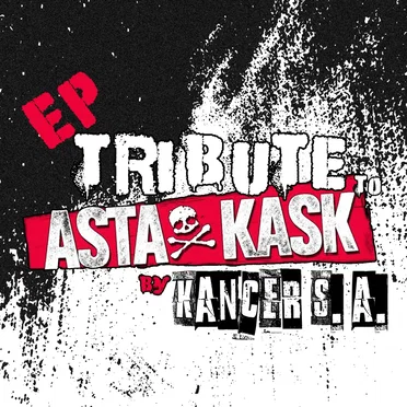 Tributo to ASTA KASK by Kancer S.A. - album cover