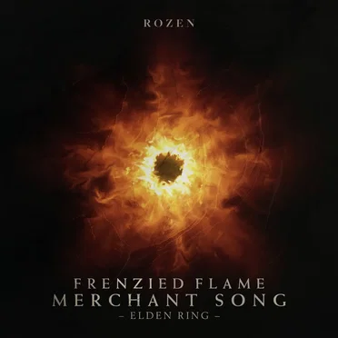 Frenzied Flame Merchant Song (from "Elden Ring")