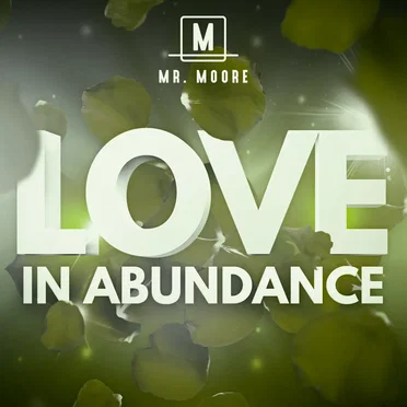 Love in Abundance by Mr. Moore - album cover
