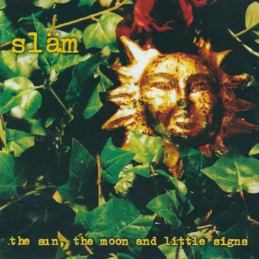 The Sun, the Moon and Little Signs by Släm - album cover