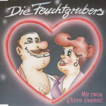 Mir zwoa g'hörn z'samm!