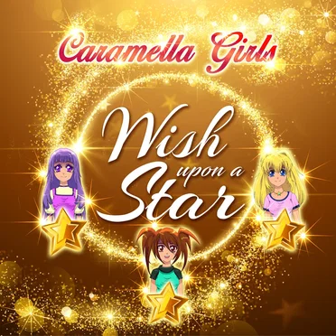Wish Upon a Star by Caramella Girls - album cover