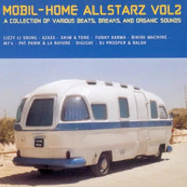 Mobil Home Allstarz Vol.2 by Various Artists - album cover