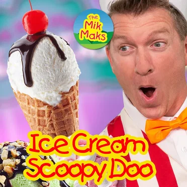 Ice Cream (Scoopy Doo)