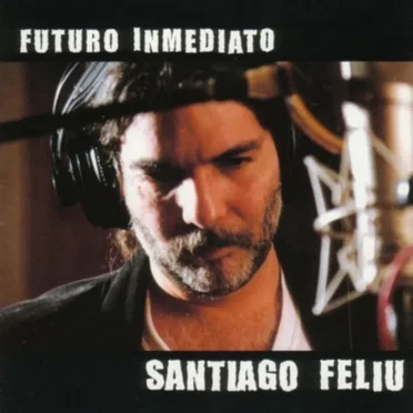 Futuro inmediato by Santiago Feliú - album cover