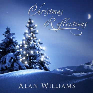 Christmas Reflections by Alan Williams - album cover