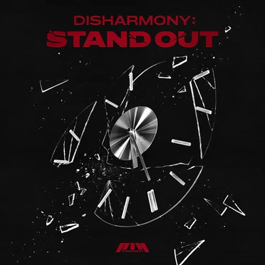 DISHARMONY: STAND OUT