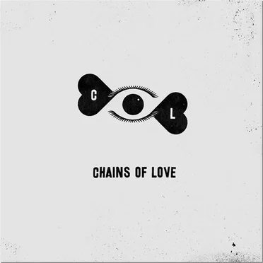You Got It by Chains Of Love - album cover