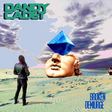 Broken Demiurge by Dandy Cadet - album cover