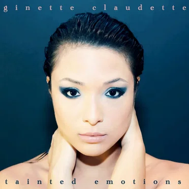 Tainted Emotions by Ginette Claudette - album cover