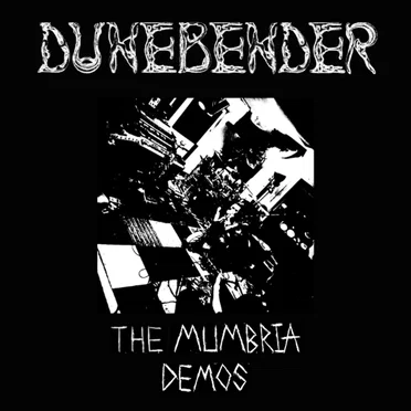 The Mumbria Demos by Dunebender - album cover