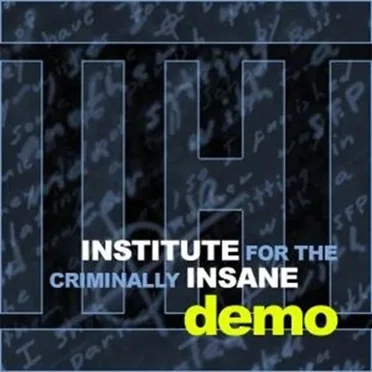 Demo by Institute for the Criminally Insane - album cover
