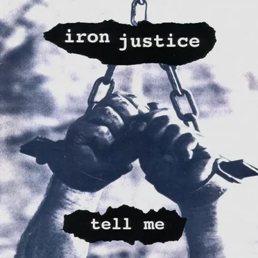 Tell Me by Iron Justice - album cover