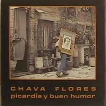 Chava Flores: Picardía y buen humor