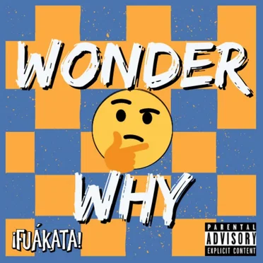 Wonder Why