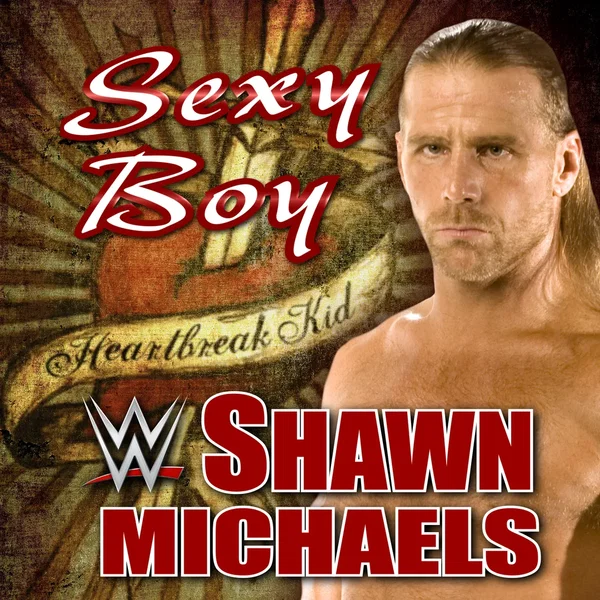 WWE: Sexy Boy (Shawn Michaels)