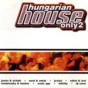 Hungarian House Only 2 by Various Artists - album cover