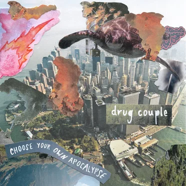 Choose Your Own Apocalypse by Drug Couple - album cover