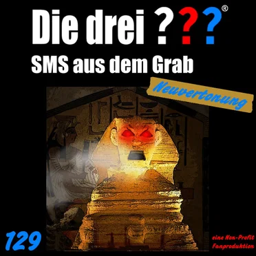 Die drei ??? 129: SMS aus dem Grab by Neuvertonung - album cover