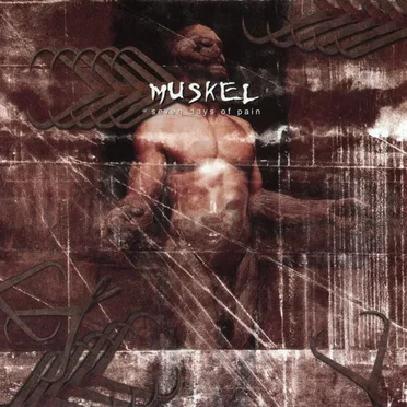 Seven Days of Pain by Muskel - album cover