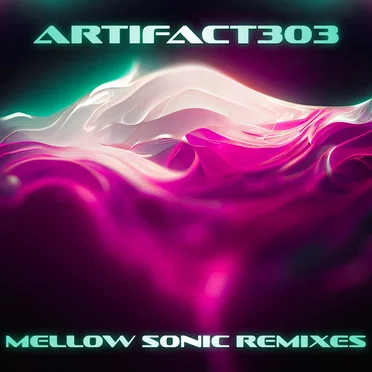 Mellow Sonic Remixes by Artifact303 - album cover