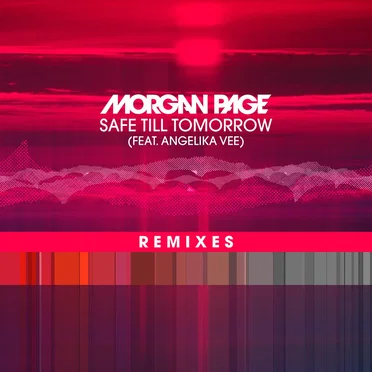 Safe Till Tomorrow (remixes)