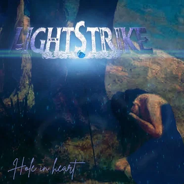 Hole in Heart by Lightstrike - album cover
