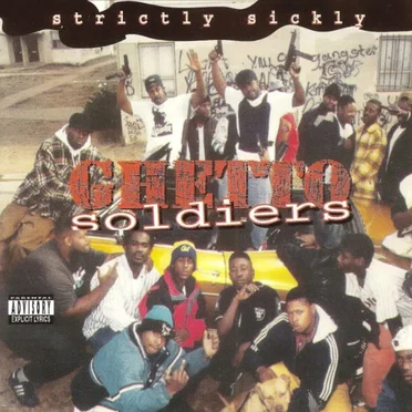 Strictly Sickly by Ghetto Soldiers - album cover