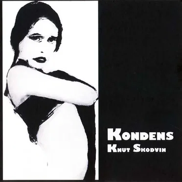 Kondens by Knut Skodvin - album cover