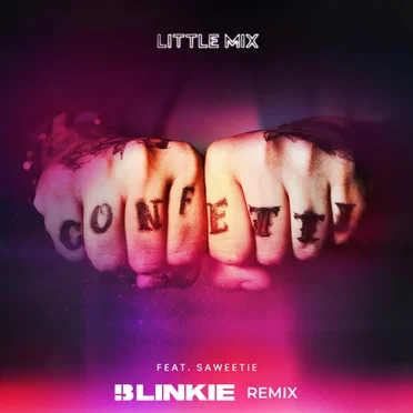 Confetti (Blinkie remix)