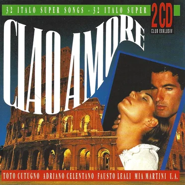 Ciao amore - 32 Italo Super Songs by Various Artists - album cover