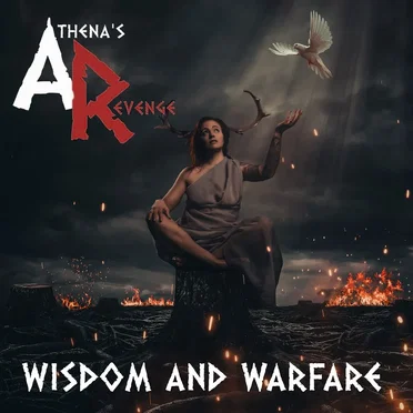Wisdom and Warfare by Athena’s Revenge - album cover