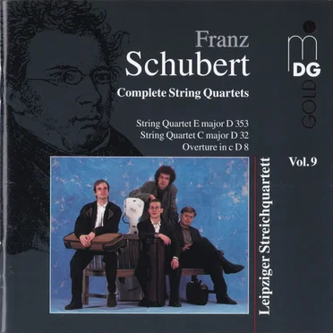 Complete String Quartets, Volume 9: String Quartet in E major, D. 353 / String Quartet in C major, D. 32 / Overture in C minor, D. 8