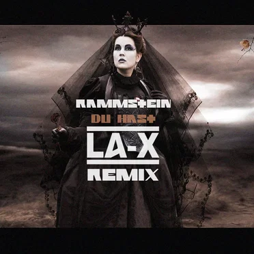 Du hast (LA-X remix)