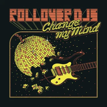 Change My Mind by Rollover Djs - album cover