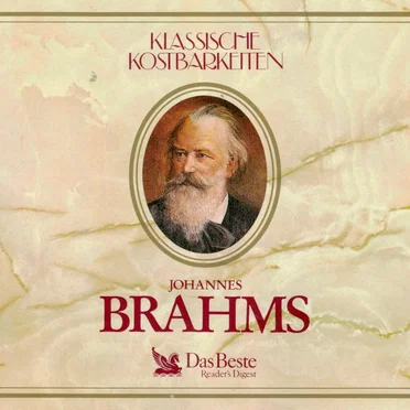 Klassische Kostbarkeiten: Johannes Brahms