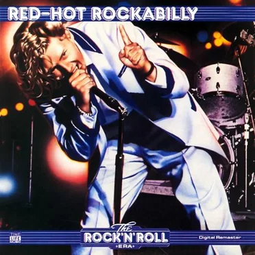 The Rock ’n’ Roll Era: Red‐Hot Rockabilly by Various Artists - album cover