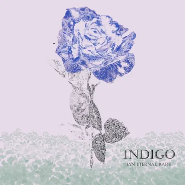 Indigo (An eternal rain)