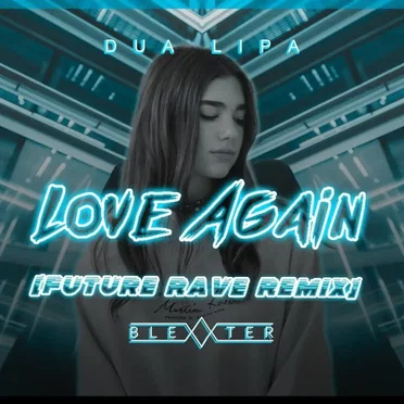 Dua Lipa - Love Again [Blexxter Future Rave Remix]