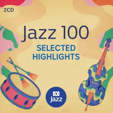 Jazz 100 - Selected Highlights by Various Artists - album cover