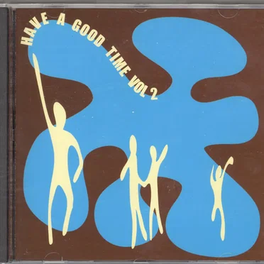 Have a Good Time, Volume 2 by Various Artists - album cover