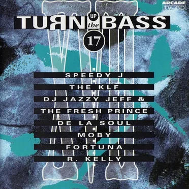 Turn Up the Bass 17 by Various Artists - album cover
