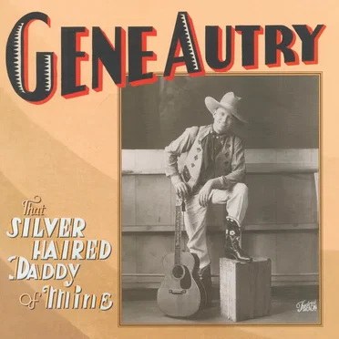 That Silver Haired Daddy of Mine