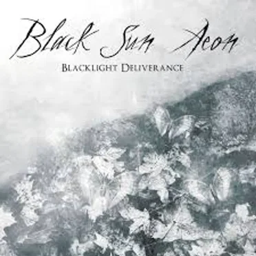 Blacklight Deliverance by Black Sun Aeon - album cover