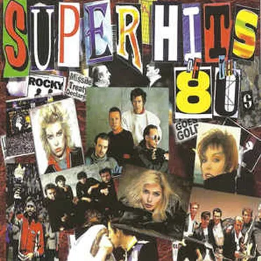 Superhits of the 80’s by Various Artists - album cover