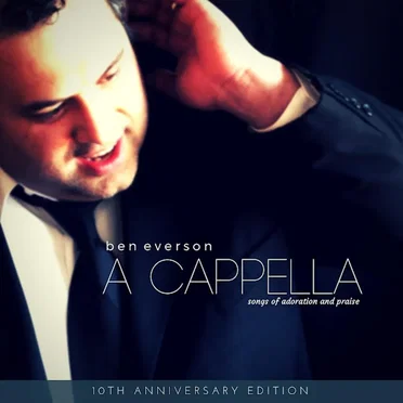 A Capella (10th Anniversary Edition)