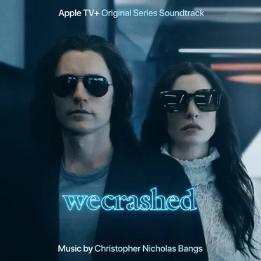 WeCrashed: Original Series Soundtrack by Christopher Nicholas Bangs - album cover