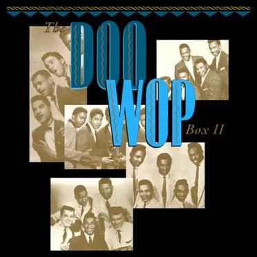 The Doo Wop Box, Volume II: 101 More Vocal Group Gems by Various Artists - album cover